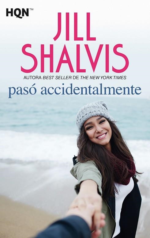 PASó ACCIDENTALMENTE | 9788491708810 | SHALVIS,JILL | Llibreria Geli - Llibreria Online de Girona - Comprar llibres en català i castellà