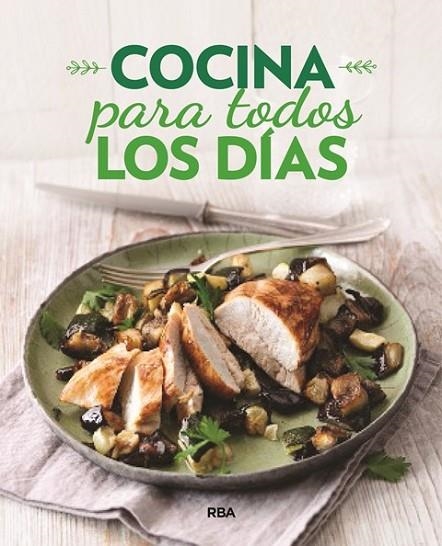 COCINA PARA TODOS LOS DíAS | 9788491870111 | Llibreria Geli - Llibreria Online de Girona - Comprar llibres en català i castellà