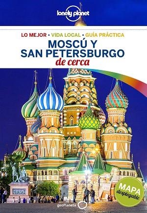 MOSCÚ Y SAN PETERSBURGO(LONELY PLANET.EDICION 2018) | 9788408182290 | VORHEES, MARA/RAGOZIN, LEONID/RICHMOND, SIMON/ST.LOUIS, REGIS | Llibreria Geli - Llibreria Online de Girona - Comprar llibres en català i castellà