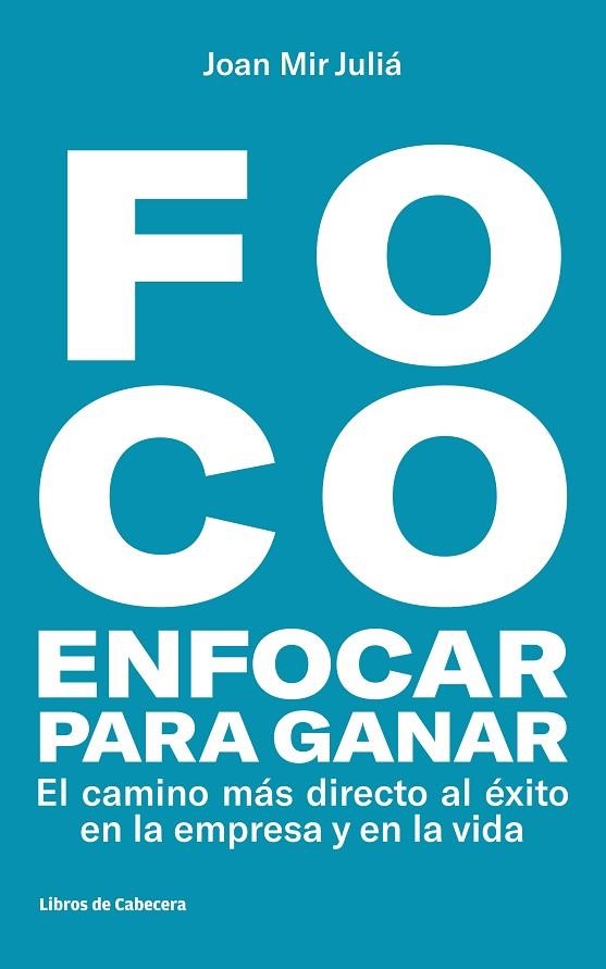 FOCO:ENFOCAR PARA GANAR | 9788494810633 | MIR JULIÁ,JOAN | Llibreria Geli - Llibreria Online de Girona - Comprar llibres en català i castellà