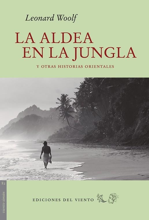 LA ALDEA EN LA JUNGLA Y OTRAS HISTORIAS ORIENTALES | 9788415374749 | WOOLF,LEONARD | Llibreria Geli - Llibreria Online de Girona - Comprar llibres en català i castellà