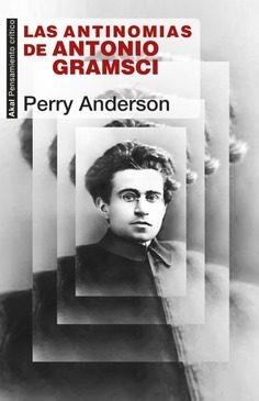 LAS ANTINOMIAS DE ANTONIO GRAMSCI | 9788446046134 | ANDERSON,PERRY | Llibreria Geli - Llibreria Online de Girona - Comprar llibres en català i castellà