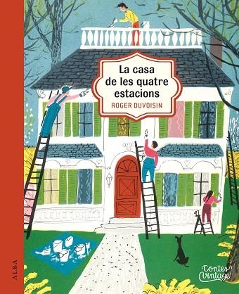 LA CASA DE LES QUATRE ESTACIONS | 9788490654569 | DUVOISIN,ROGER | Llibreria Geli - Llibreria Online de Girona - Comprar llibres en català i castellà