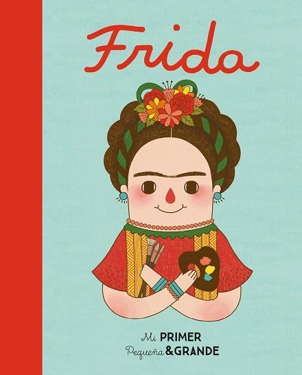 MI PRIMER PEQUEñA & GRANDE FRIDA | 9788490654590 | Llibreria Geli - Llibreria Online de Girona - Comprar llibres en català i castellà