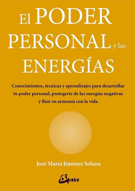 EL PODER PERSONAL Y LAS ENERGíAS | 9788484457374 | JIMÉNEZ SOLANA,JOSÉ MARÍA | Llibreria Geli - Llibreria Online de Girona - Comprar llibres en català i castellà