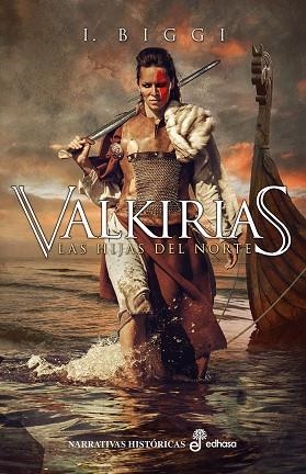 VALKIRIAS.LAS HIJAS DEL NORTE | 9788435063258 | BIGGI,I. | Llibreria Geli - Llibreria Online de Girona - Comprar llibres en català i castellà