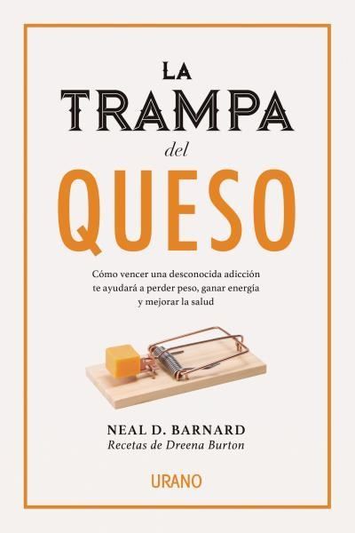 LA TRAMPA DEL QUESO | 9788416720231 | BARNARD,NEAL D. | Llibreria Geli - Llibreria Online de Girona - Comprar llibres en català i castellà