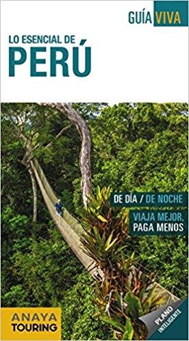 PERÚ(GUIA VIVA LO ESENCIAL DE.EDICION 2018) | 9788491580850 | HERNÁNDEZ COLORADO,ARANTXA | Libreria Geli - Librería Online de Girona - Comprar libros en catalán y castellano