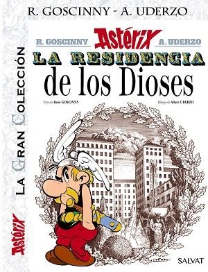 ASTERIX LA RESIDENCIA DE LOS DIOSES.LA GRAN COLECCIÓN,17 | 9788469624340 | GOSCINNY,RENÉ | Llibreria Geli - Llibreria Online de Girona - Comprar llibres en català i castellà