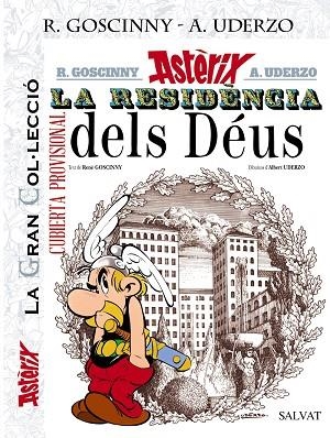 ASTERIX LA RESIDENCIA DELS DÉUS.LA GRAN COL.LECCIÓ,17 | 9788469624357 | GOSCINNY,RENÉ | Llibreria Geli - Llibreria Online de Girona - Comprar llibres en català i castellà