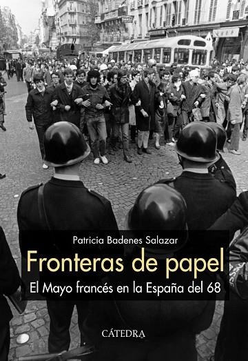 FRONTERAS DE PAPEL EL MAYO FRANCÉS EN LA ESPAÑA DEL 68 | 9788437638270 | BADENES SALAZAR,PATRICIA | Llibreria Geli - Llibreria Online de Girona - Comprar llibres en català i castellà