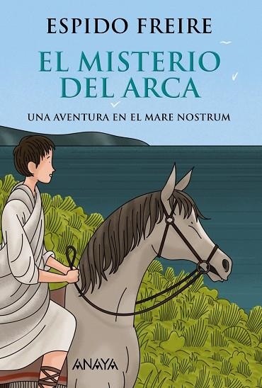 EL MISTERIO DEL ARCA UNA AVENTURA EN EL MARE NOSTRUM | 9788469836002 | FREIRE,ESPIDO | Llibreria Geli - Llibreria Online de Girona - Comprar llibres en català i castellà