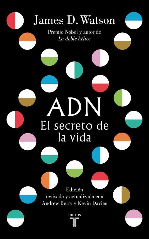 ADN.EL SECRETO DE LA VIDA | 9788430619344 | WATSON,JAMES D. | Libreria Geli - Librería Online de Girona - Comprar libros en catalán y castellano