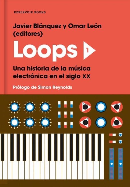 LOOPS-1.UNA HISTORIA DE LA MÚSICA ELECTRÓNICA EN EL SIGLO XX | 9788417125806 | BLÁNQUEZ,JAVIER/MORERA,OMAR (EDS.) | Llibreria Geli - Llibreria Online de Girona - Comprar llibres en català i castellà