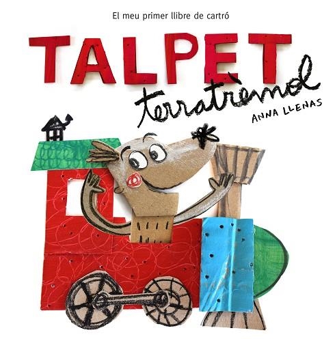 TALPET TERRATRÈMOL.EL MEU PRIMER LLIBRE DE CARTRÓ | 9788448850746 | LLENAS,ANNA | Llibreria Geli - Llibreria Online de Girona - Comprar llibres en català i castellà