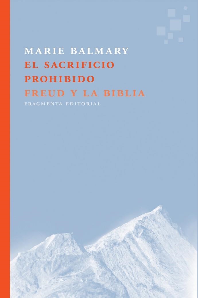 EL SACRIFICIO PROHIBIDO.FREUD Y LA BIBLIA | 9788415518822 | BALMARY,MARIE | Llibreria Geli - Llibreria Online de Girona - Comprar llibres en català i castellà