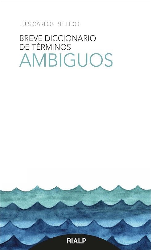 BREVE DICCIONARIO DE TéRMINOS AMBIGUOS | 9788432149559 | BELLIDO,LUIS CARLOS | Libreria Geli - Librería Online de Girona - Comprar libros en catalán y castellano