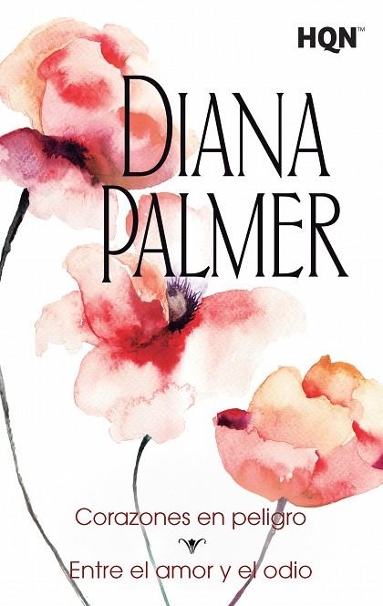 CORAZONES EN PELIGRO/ENTRE EL AMOR Y EL ODIO | 9788468767116 | PALMER,DIANA | Llibreria Geli - Llibreria Online de Girona - Comprar llibres en català i castellà