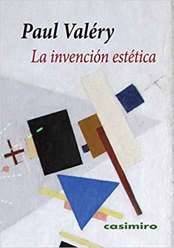 LA INVENCIÓN ESTÉTICA | 9788416868384 | VALÉRY,PAUL | Llibreria Geli - Llibreria Online de Girona - Comprar llibres en català i castellà