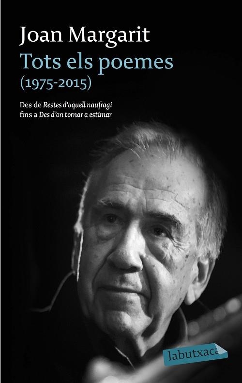 TOTS ELS POEMES(1975-2015) | 9788416334865 | MARGARIT,JOAN | Llibreria Geli - Llibreria Online de Girona - Comprar llibres en català i castellà