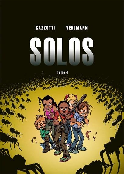 SOLOS-4 | 9788416507368 | VEHLMANN,FABIEN/GAZZOTTI,BRUNO | Llibreria Geli - Llibreria Online de Girona - Comprar llibres en català i castellà