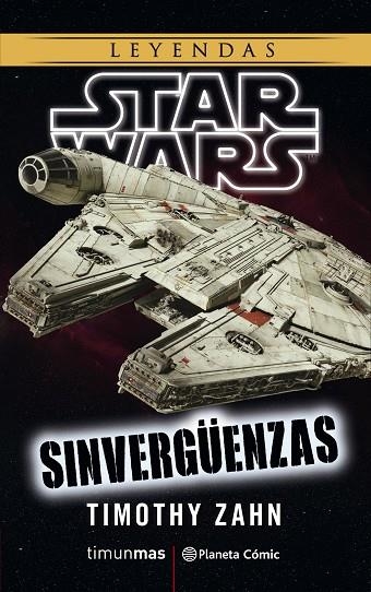 STAR WARS SINVERGÜENZAS(NOVELA) | 9788491467779 | ZAHN,TIMOTHY | Llibreria Geli - Llibreria Online de Girona - Comprar llibres en català i castellà