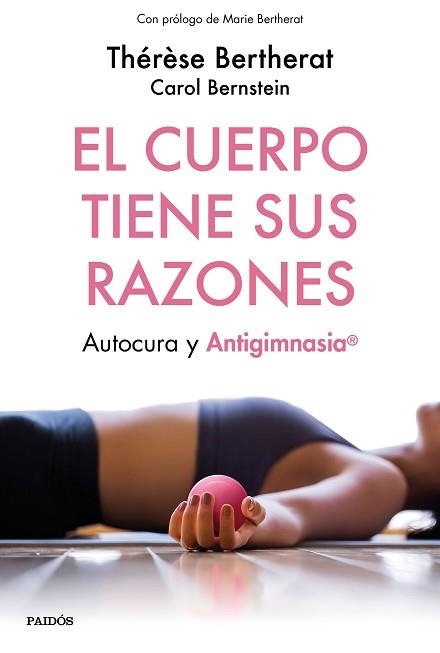 EL CUERPO TIENE SUS RAZONES | 9788449334498 | BERTHERAT,THÉRÈSE/BERNSTEIN,CAROL | Llibreria Geli - Llibreria Online de Girona - Comprar llibres en català i castellà