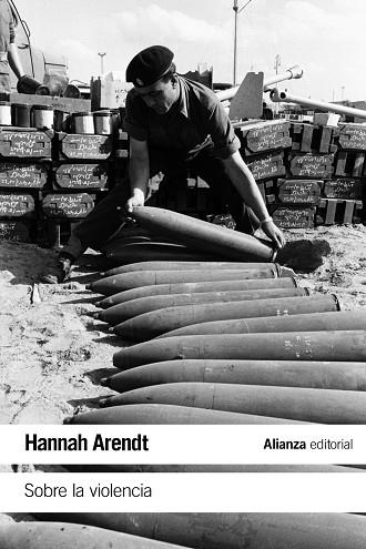 SOBRE LA VIOLENCIA | 9788491811114 | ARENDT,HANNAH | Llibreria Geli - Llibreria Online de Girona - Comprar llibres en català i castellà