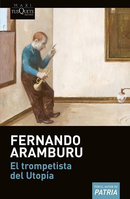 EL TROMPETISTA DEL UTOPíA | 9788490665350 | ARAMBURU,FERNANDO | Llibreria Geli - Llibreria Online de Girona - Comprar llibres en català i castellà