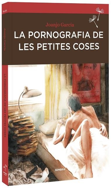 LA PORNOGRAFIA DE LES PETITES COSES | 9788416698233 | GARCIA,JOANJO | Llibreria Geli - Llibreria Online de Girona - Comprar llibres en català i castellà