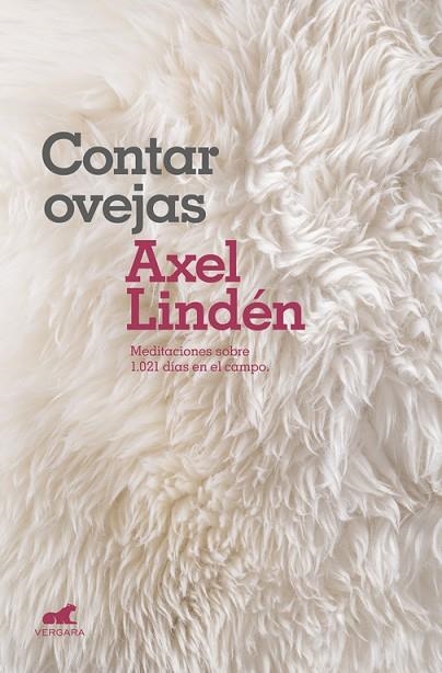 CONTAR OVEJAS MEDITACIONES SOBRE 1.021 DÍAS EN EL CAMPO. | 9788416076277 | LINDÉN,AXEL | Llibreria Geli - Llibreria Online de Girona - Comprar llibres en català i castellà