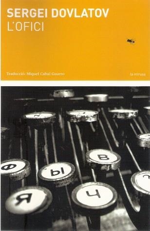 L'OFICI | 9788494833236 | DOVLATOV,SERGEI | Llibreria Geli - Llibreria Online de Girona - Comprar llibres en català i castellà