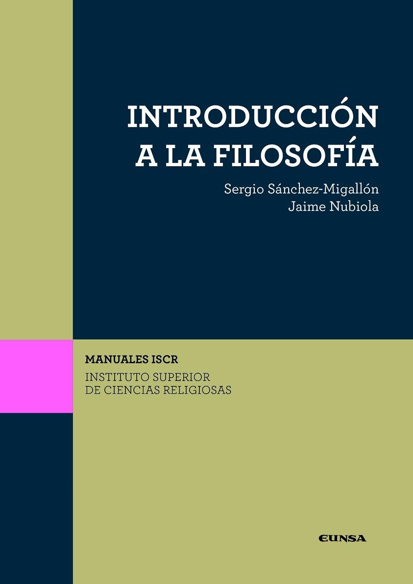 INTRODUCCIÓN A LA FILOSOFÍA | 9788431332723 | SÁNCHEZ-MIGALLON,SERGIO/NUBIOLA,JAIME | Llibreria Geli - Llibreria Online de Girona - Comprar llibres en català i castellà