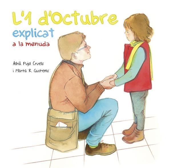 L'1 D'OCTUBRE EXPLICAT A LA MENUDA | 9788494748448 | PUJOL CRUELLS,ADRIÀ | Llibreria Geli - Llibreria Online de Girona - Comprar llibres en català i castellà