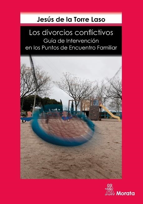 LOS DIVORCIOS CONFLICTIVOS. GUÍA DE INTERVENCIÓN EN LOS PUNTOS DE ENCUENTRO FAMILIAR | 9788471128829 | DE LA TORRE LASO,JESÚS | Llibreria Geli - Llibreria Online de Girona - Comprar llibres en català i castellà