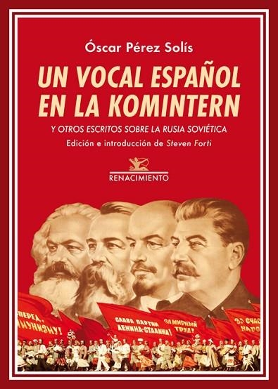 UN VOCAL ESPAÑOL EN LA KOMINTERN Y OTROS ESCRITOS SOBRE LA RUSIA SOVIÉTICA | 9788417266615 | PÉREZ SOLÍS,ÓSCAR | Llibreria Geli - Llibreria Online de Girona - Comprar llibres en català i castellà