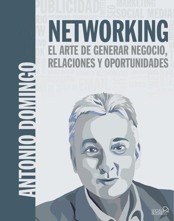 NETWORKING.EL ARTE DE GENERAR NEGOCIO,RELACIONES Y OPORTUNIDADES | 9788441540033 | DOMINGO,ANTONIO | Llibreria Geli - Llibreria Online de Girona - Comprar llibres en català i castellà