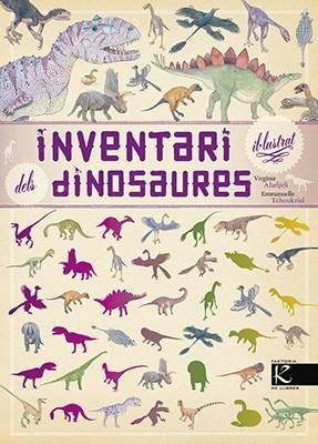 INVENTARI IL·LUSTRAT DELS DINOSAURES | 9788416804443 | ALADJIDI,VIRGINIE | Llibreria Geli - Llibreria Online de Girona - Comprar llibres en català i castellà