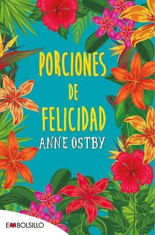 PORCIONES DE FELICIDAD | 9788416087563 | OSTBY,ANNE | Llibreria Geli - Llibreria Online de Girona - Comprar llibres en català i castellà