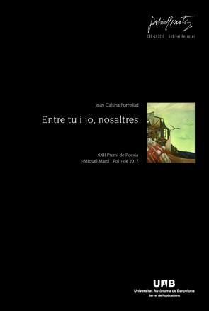 ENTRE TU I JO,NOSALTRES | 9788449071584 | CALSINA FORRELLAD,JOAN | Llibreria Geli - Llibreria Online de Girona - Comprar llibres en català i castellà