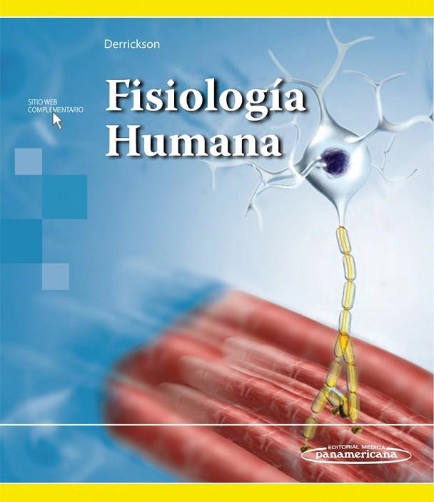 FISIOLOGÍA HUMANA(1ª EDICION 2018) | 9786078546053 | DERRICKSON,BRYAN | Llibreria Geli - Llibreria Online de Girona - Comprar llibres en català i castellà