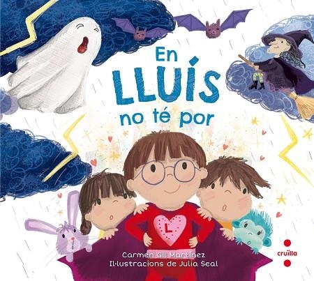 EN LLUIS NO TE POR | 9788466144094 | GIL MARTÍNEZ,CARMEN | Llibreria Geli - Llibreria Online de Girona - Comprar llibres en català i castellà