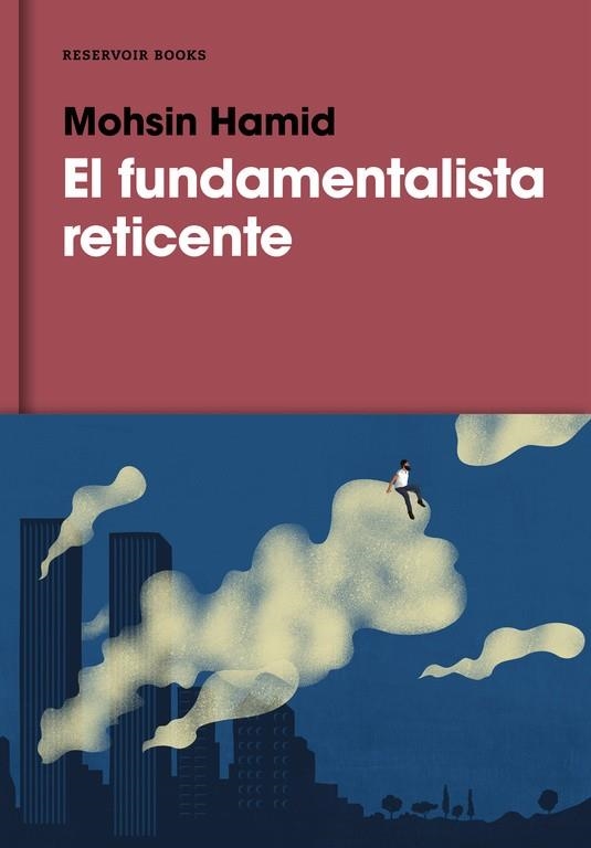 EL FUNDAMENTALISTA RETICENTE | 9788417125622 | HAMID,MOHSIN | Llibreria Geli - Llibreria Online de Girona - Comprar llibres en català i castellà