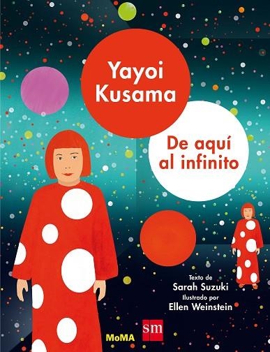 YAYOI KUSAMA DE AQUI AL INFINITO | 9788491073000 | SUZUKI,SARAH | Llibreria Geli - Llibreria Online de Girona - Comprar llibres en català i castellà