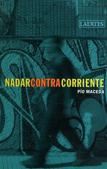 NADAR CONTRA CORRIENTE | 9788475845388 | MACEDA,PIO | Llibreria Geli - Llibreria Online de Girona - Comprar llibres en català i castellà