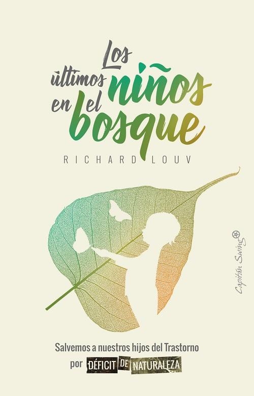 LOS ÚLTIMOS NIÑOS EN EL BOSQUE | 9788494871016 | LOUC,RICHARD | Llibreria Geli - Llibreria Online de Girona - Comprar llibres en català i castellà