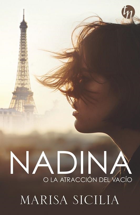 NADINA O LA ATRACCIóN DEL VACíO | 9788491708896 | SICILIA,MARISA | Llibreria Geli - Llibreria Online de Girona - Comprar llibres en català i castellà