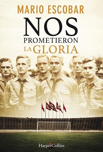 NOS PROMETIERON LA GLORIA | 9788491392385 | ESCOBAR,MARIO | Llibreria Geli - Llibreria Online de Girona - Comprar llibres en català i castellà