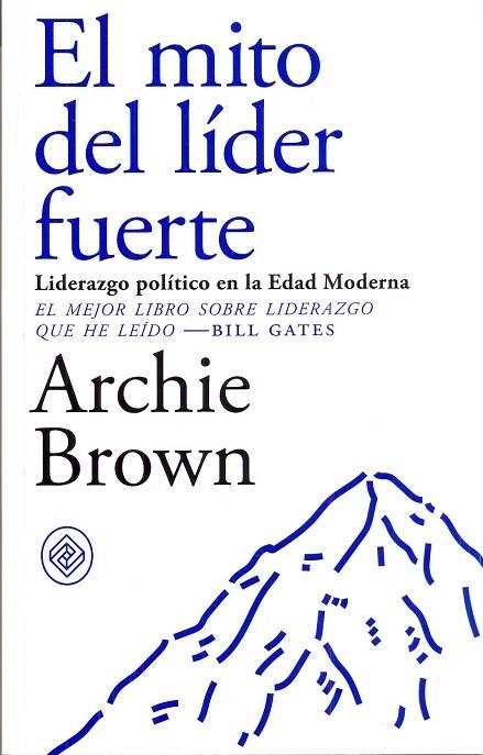 EL MITO DEL LIDER FUERTE | 9788494770739 | BROWN,ARCHIE | Llibreria Geli - Llibreria Online de Girona - Comprar llibres en català i castellà