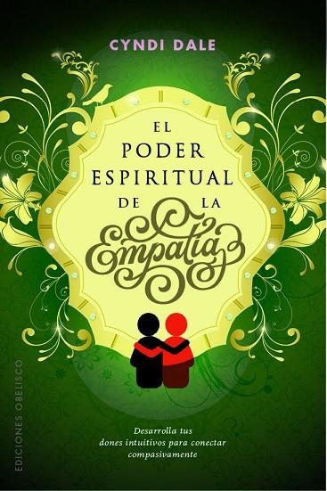 EL PODER ESPIRITUAL DE LA EMPATíA | 9788491113447 | DALE,CYNDI | Llibreria Geli - Llibreria Online de Girona - Comprar llibres en català i castellà